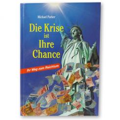 Buch: Ihr Weg zum Reichtum - Die Krise ist Ihre Chance 